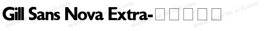 Gill Sans Nova Extra字体转换
